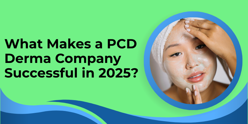 Explore the top traits of a successful PCD Derma company in 2025 with insights from AS Pharmaceuticals.

